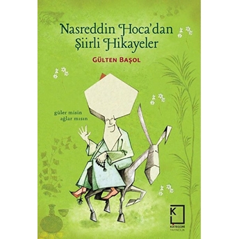 Nasreddin Hoca'dan Şiirli Hikayeler Gülten Başol