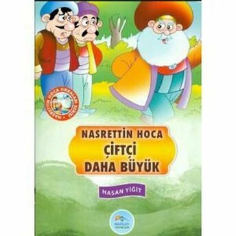 Nasrettin Hoca Fıkraları Serisi - Çiftçi Daha Büyük Hasan Yiğit