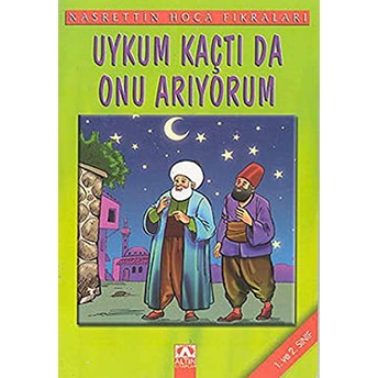 Nasrettin Hoca Fıkraları Uykum Kaçtıda Onu Arıyorum Kolektif