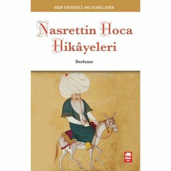 Nasrettin Hoca Hikayeleri (Meb Tavsiyeli 100 Temel Eser) Kolektif