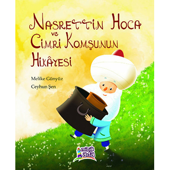 Nasrettin Hoca Ve Cimri Komşunun Hikayesi Melike Günyüz