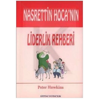 Nasrettin Hoca'Nın Liderlik Rehberi Peter Hawkins