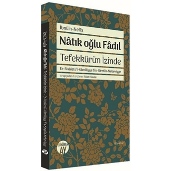 Natık Oğlu Fadıl - Tefekkürün Izinde Ibnü’n Nefis