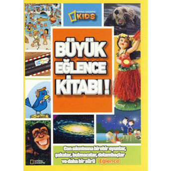 National Geographic Kids -Büyük Eğlence Kitabı! Kolektif