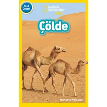 National Geographic Kids - Çölde Mıchaela Weglinski