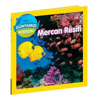 National Geographic Kids Dünyamızı Keşfedin – Mercan Resifi