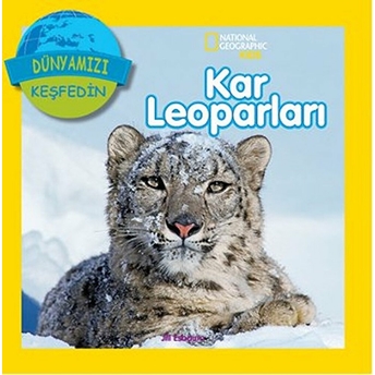 National Geographic Kids - Dünyanızı Keşfedin Kar Leoparları Jill Esboum