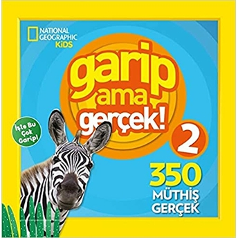 National Geographic Kids - Garip Ama Gerçek 2 Kolektif