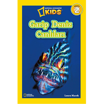 National Geographic Kids - Garip Deniz Canlıları Laura Marsh