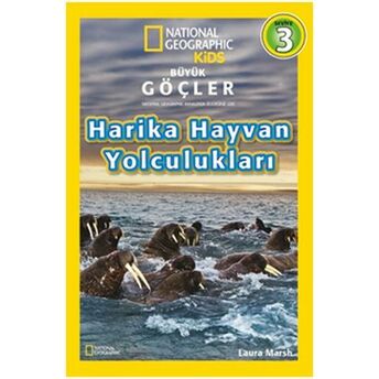 National Geographic Kids - Harika Hayvan Yolculukları Laura Marsh