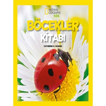 National Geographic Kids - Ilk Böcekler Kitabım