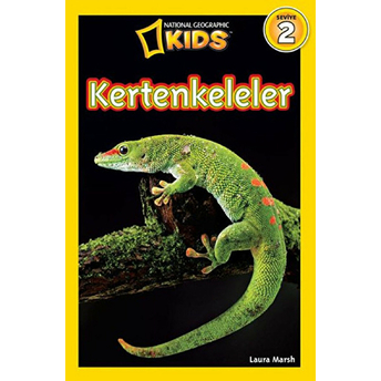 National Geographic Kids - Kertenkeleler Laura Marsh