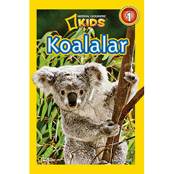 National Geographic Kids - Koalalar Laura Marsh