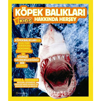 National Geographic Kids -Köpek Balıkları Hakkında Herşey Kolektif