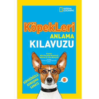 National Geographic Kids - Köpekleri Anlama Kılavuzu Gary Weitzman