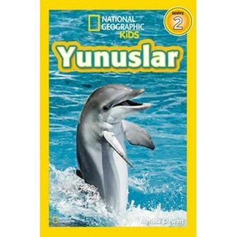 National Geographic Kids - Yunuslar Melissa Stewart