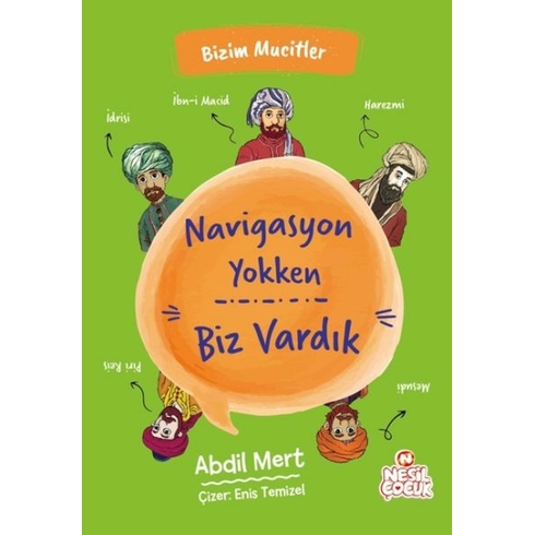 Navigasyon Yokken Biz Vardık - Bizim Mucitler Abdil Mert