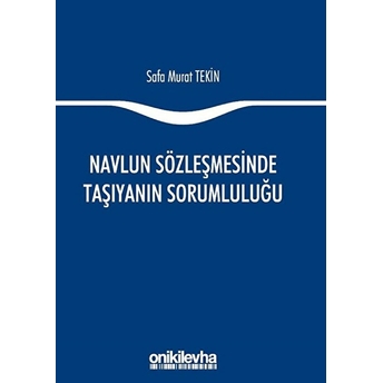 Navlun Sözleşmesinde Taşıyanın Sorumluluğu