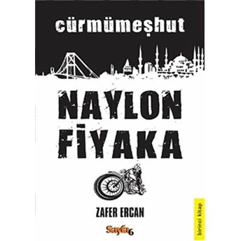 Naylon Fiyaka 1. Kitap Zafer Ercan