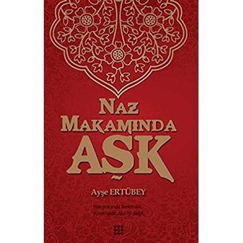 Naz Makamında Aşk Ayşe Ertübey