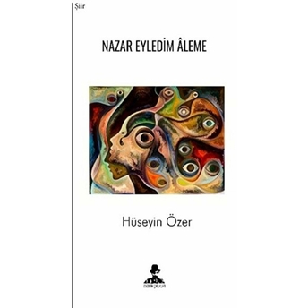 Nazar Eyledim Aleme - Hüseyin Özer 