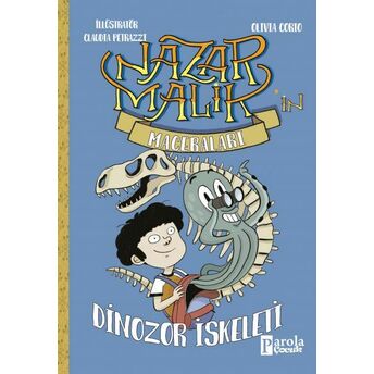 Nazar Malik’in Maceraları - Dinozor Iskeleti Olivia Corio