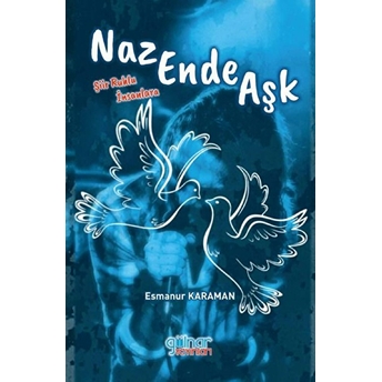 Nazende Aşk - Esmanur Karaman