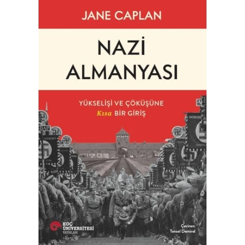 Nazi Almanyası Yükselişi Ve Çöküşüne Kısa Bir Giriş Jane Caplan