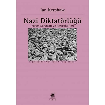 Nazi Diktatörlüğü Ian Kershaw