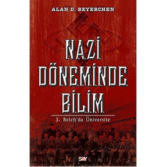 Nazi Döneminde Bilim Alan D. Beyerchen