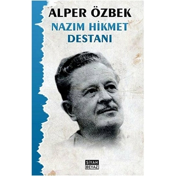 Nazım Hikmet Destanı Alper Özbek