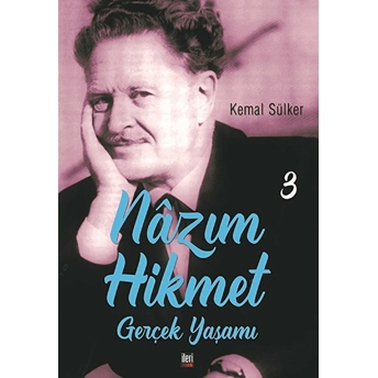 Nazım Hikmet - Gerçek Yaşamı 3