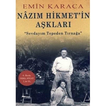 Nazım Hikmet’in Aşkları Emin Karaca