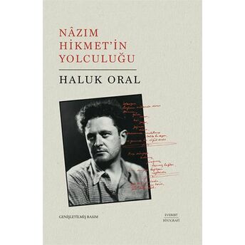 Nazım Hikmet'in Yolculuğu (Ciltli) Haluk Oral