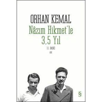 Nazım Hikmetle 3.5 Yıl Orhan Kemal