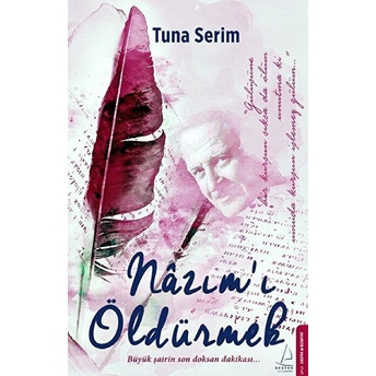 Nâzım’ı Öldürmek Tuna Serim