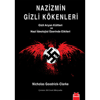 Nazizmin Gizli Kökenleri Nicholas Goodrick-Clarke