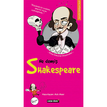 Ne Demiş Shakespeare Aslı Aker,Kolektif