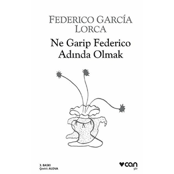 Ne Garip Federico Adında Olmak Federico Garcia Lorca