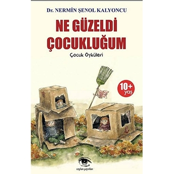 Ne Güzeldi Çocukluğum