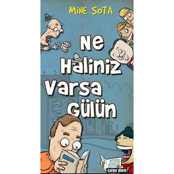 Ne Haliniz Varsa Gülün Mine Sota