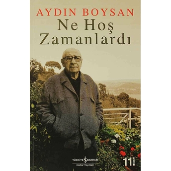 Ne Hoş Zamanlardı Aydın Boysan