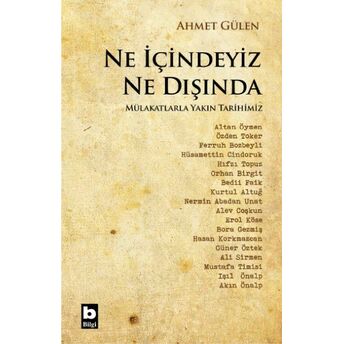 Ne Içindeyiz Ne Dışında Ahmet Gülen