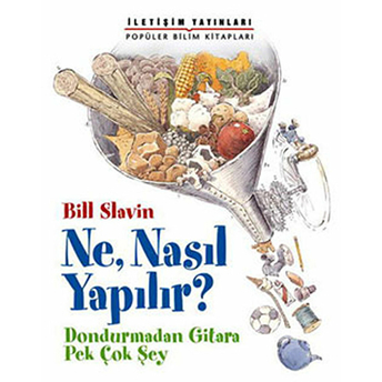 Ne, Nasıl Yapılır? Bill Slavin