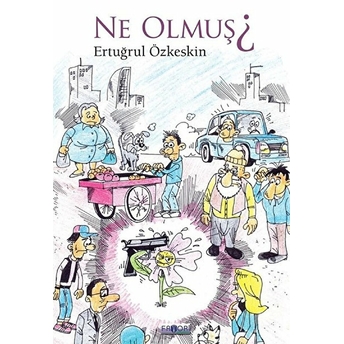 Ne Olmuş?