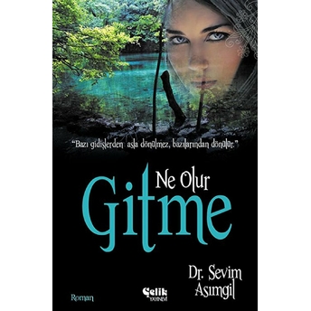 Ne Olur Gitme Sevim Asımgil