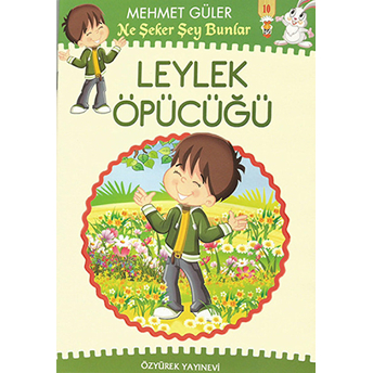 Ne Şeker Şey Bunlar Leylek Öpücüğü - 10 Kitap Takım Mehmet Güler