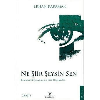 Ne Şiir Şeysin Sen Erhan Karaman