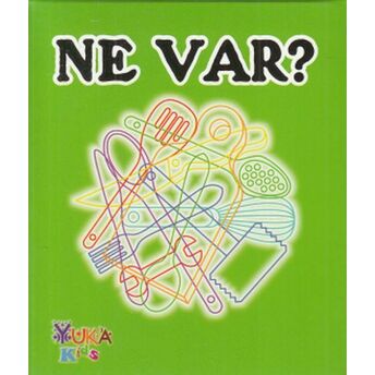 Ne Var?