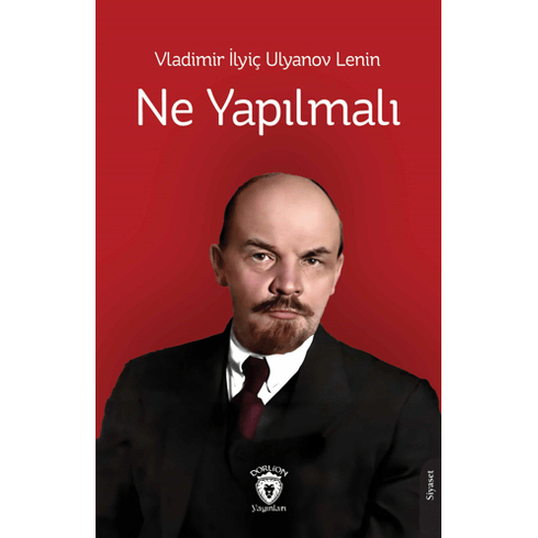 Ne Yapılmalı Vladimir Ilyiç Lenin